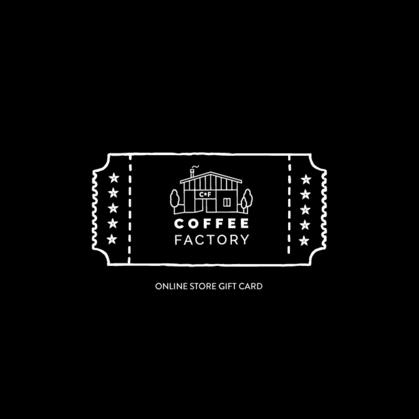 Coffee Factory Digital Gift Cards | Perfect for Coffee Enthusiasts Coffee Factory