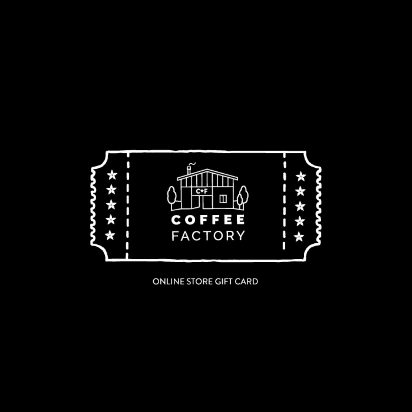 Coffee Factory Digital Gift Cards | Perfect for Coffee Enthusiasts